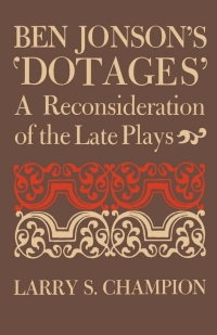 Cover image: Ben Jonson's 'Dotages' 9780813151656