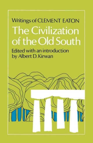 Cover image: The Civilization of the Old South 9780813151960