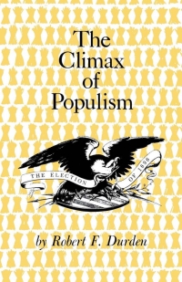Imagen de portada: The Climax of Populism 9780813151977