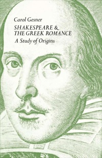 Cover image: Shakespeare and the Greek Romance 9780813152219