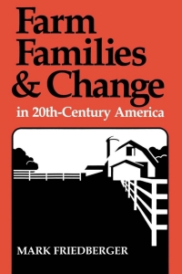 Cover image: Farm Families and Change in 20th-Century America 9780813152301