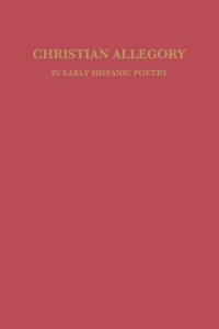 Immagine di copertina: Christian Allegory in Early Hispanic Poetry 9780813152332