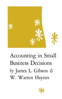表紙画像: Accounting in Small Business Decisions 9780813152790
