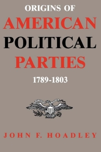 Cover image: Origins of American Political Parties 9780813153209
