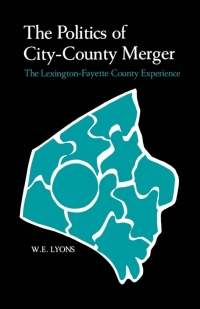 表紙画像: The Politics of City-County Merger 9780813153339