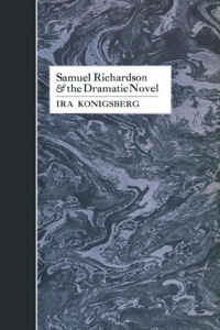 Cover image: Samuel Richardson and the Dramatic Novel 9780813153537