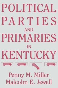 Imagen de portada: Political Parties and Primaries in Kentucky 9780813153711