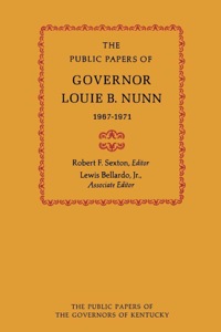 Imagen de portada: The Public Papers of Governor Louie B. Nunn 9780813154107