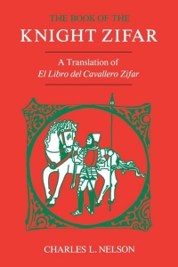 表紙画像: The Book of the Knight Zifar 9780813154183