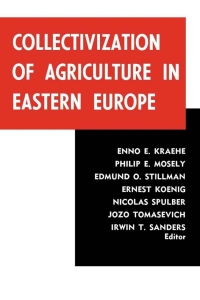 صورة الغلاف: Collectivization of Agriculture in Eastern Europe 9780813154268