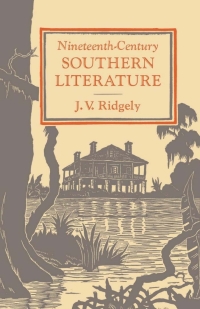 Omslagafbeelding: Nineteenth-Century Southern Literature 9780813154404