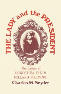表紙画像: The Lady and the President 9780813154749