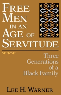 表紙画像: Free Men in an Age of Servitude 9780813155241