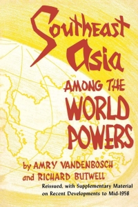 表紙画像: Southeast Asia Among the World Powers 2nd edition 9780813155333