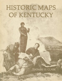 صورة الغلاف: Historic Maps of Kentucky 9780813156019