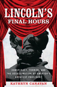 Cover image: Lincoln’s Final Hours 9780813166087