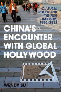 Cover image: China’s Encounter with Global Hollywood 9780813167060