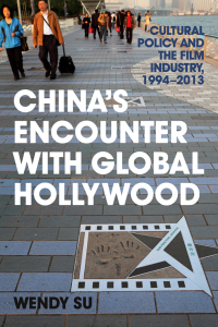 表紙画像: China’s Encounter with Global Hollywood 9780813167060