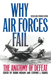 Imagen de portada: Why Air Forces Fail 2nd edition 9780813167510