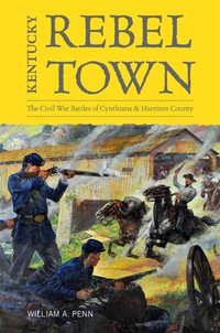 Imagen de portada: Kentucky Rebel Town 9780813167718