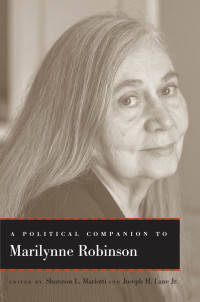 Omslagafbeelding: A Political Companion to Marilynne Robinson 9780813167763