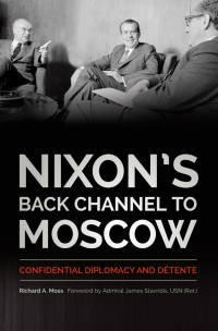Immagine di copertina: Nixon’s Back Channel to Moscow 9780813167879