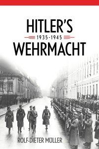 صورة الغلاف: Hitler's Wehrmacht, 1935–1945 9780813167381