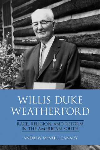 表紙画像: Willis Duke Weatherford 9780813168159