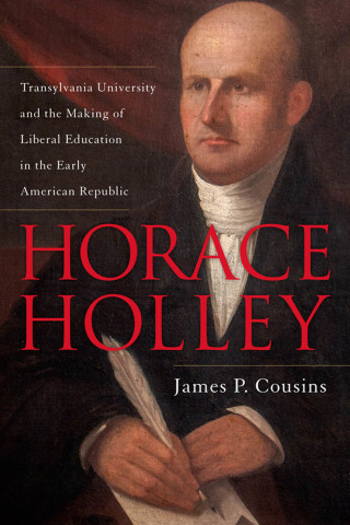 Imagen de portada: Horace Holley 9780813168579