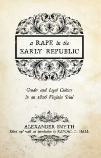 Imagen de portada: A Rape in the Early Republic 9780813169521