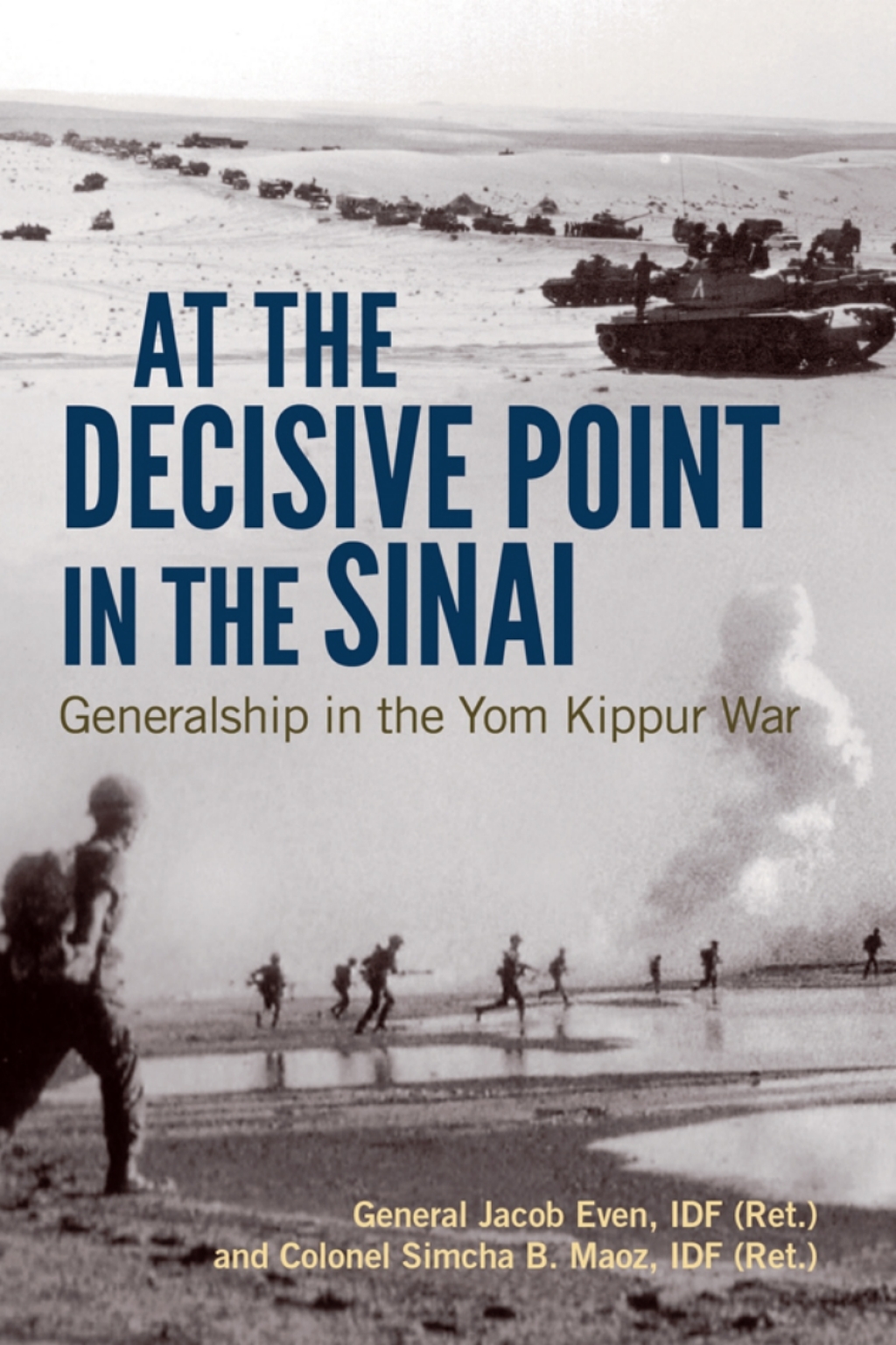 At the Decisive Point in the Sinai Generalship in the Yom Kippur War