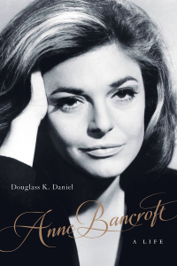 Cover image: Anne Bancroft 9780813169682