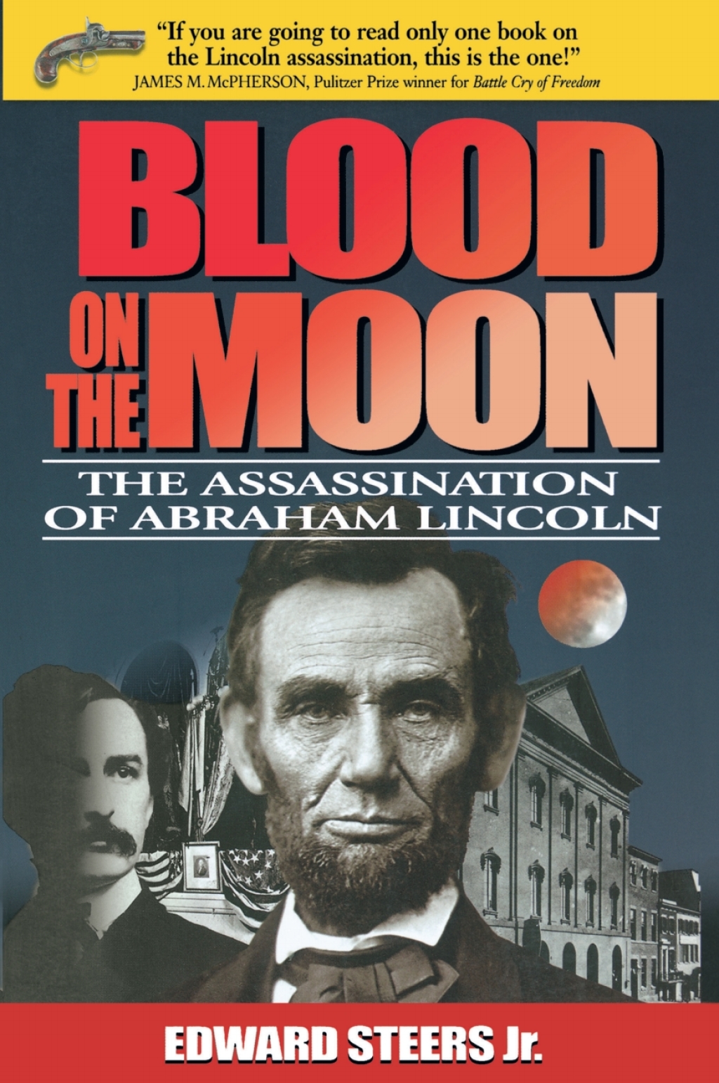 Blood on the Moon The Assassination of Abraham Lincoln