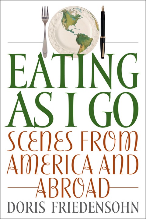 Eating as I Go: Scenes from America and Abroad - FULL INSTANT DOWNLOAD | PDF DOCX EPUB