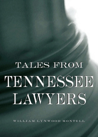 Cover image: Tales from Tennessee Lawyers 9780813123691