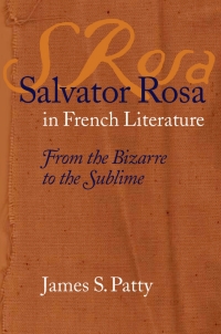 صورة الغلاف: Salvator Rosa in French Literature 9780813123301