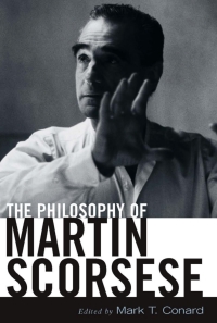Imagen de portada: The Philosophy of Martin Scorsese 9780813124445
