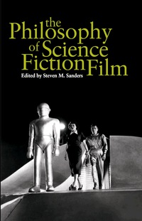 Omslagafbeelding: The Philosophy of Science Fiction Film 9780813124728