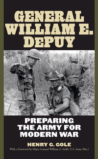 Immagine di copertina: General William E. DePuy 9780813125008