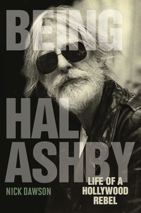 Cover image: Being Hal Ashby 9780813125381