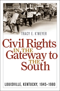 Imagen de portada: Civil Rights in the Gateway to the South 9780813125398