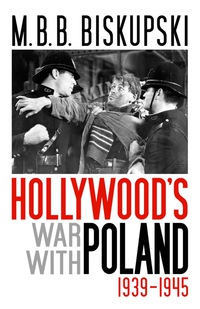 Imagen de portada: Hollywood's War with Poland, 1939-1945 9780813125596
