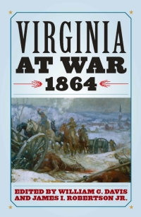 Titelbild: Virginia at War, 1864 9780813125626
