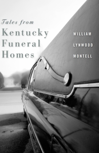 Omslagafbeelding: Tales from Kentucky Funeral Homes 9780813125671