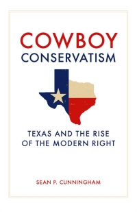 Cover image: Cowboy Conservatism 9780813125763