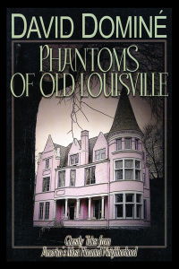 Imagen de portada: Phantoms of Old Louisville 9780813174464
