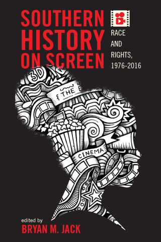 Imagen de portada: Southern History on Screen 9780813176444