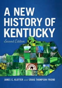Immagine di copertina: A New History of Kentucky 2nd edition 9780813176307