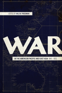 Cover image: War in the American Pacific and East Asia, 1941-1972 9780813176550