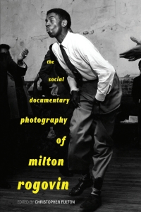Imagen de portada: The Social Documentary Photography of Milton Rogovin 9780813177489